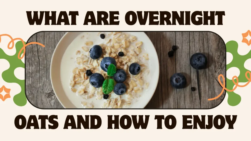 What Are Overnight Oats