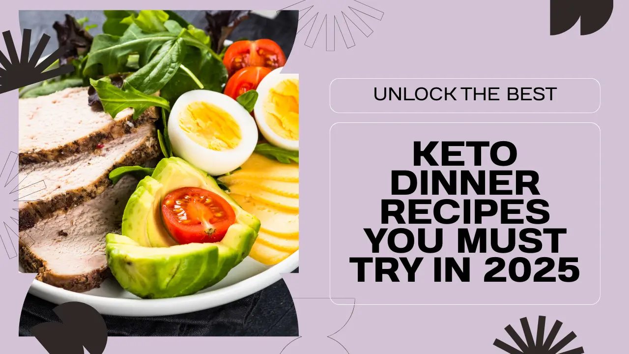 Keto-Friendly Dinner Recipes